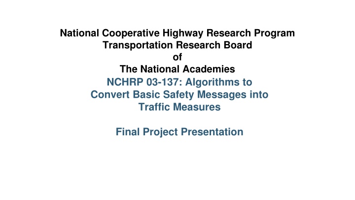 Algorithms for Traffic Measures: NCHRP 03-137 Research Project