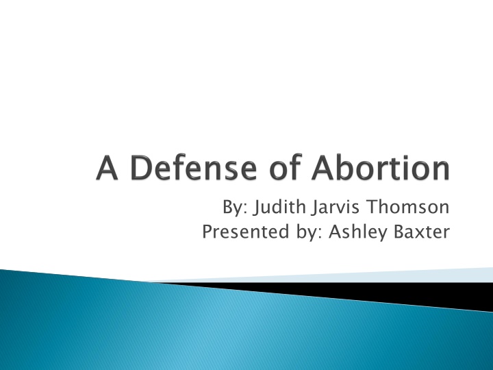 The Ethics of Abortion: Perspectives and Arguments