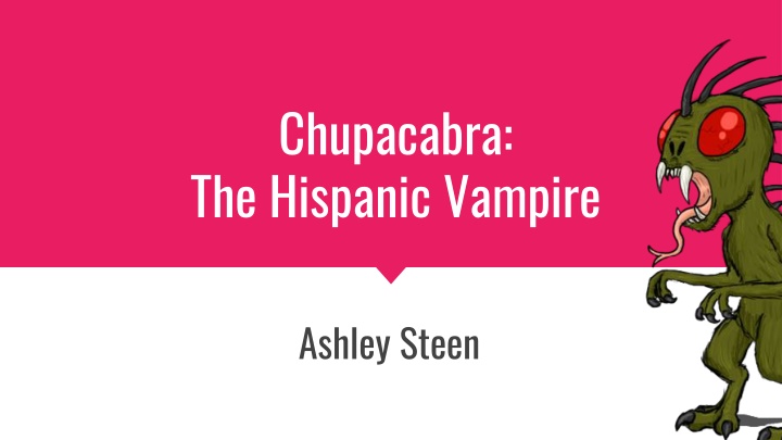 Unveiling the Mystery of the Chupacabra: A Hispanic Vampire Legend