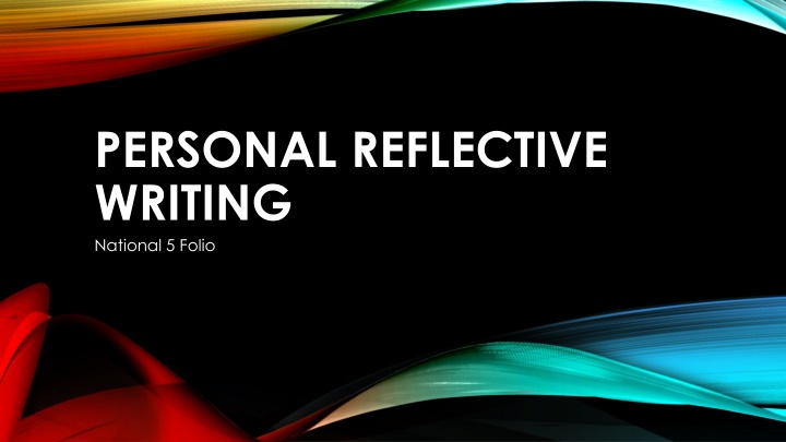 Personal Reflections Through Writing