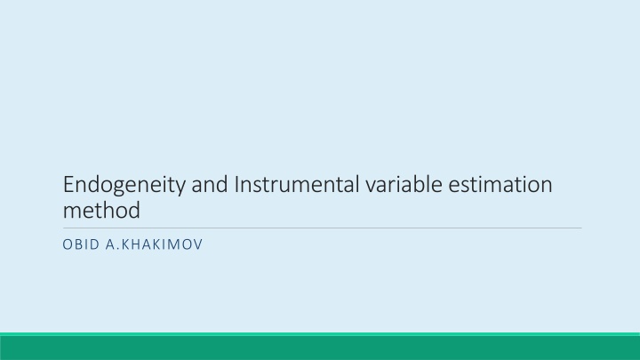 Endogeneity and Instrumental Variable Estimation Methods