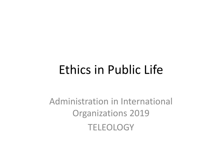 Teleology: The Ethical Foundation of Aspiration in Public Life