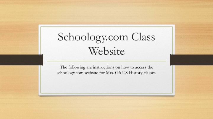 Instructions for Accessing Mrs. G's US History Classes on Schoology