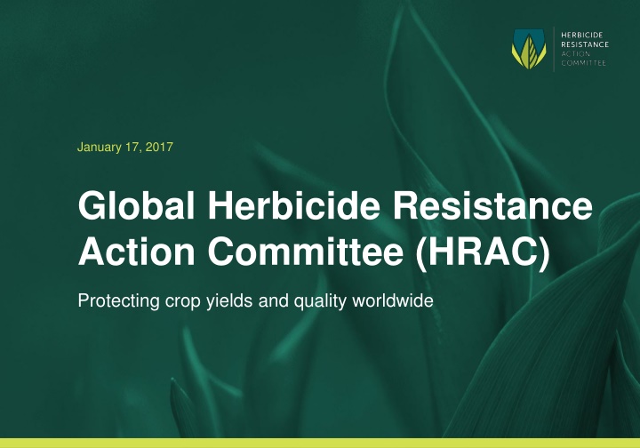 Global Herbicide Resistance Action Committee (HRAC): Protecting Crop Yields Worldwide