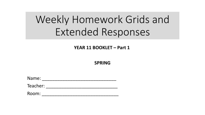 Year 11 Weekly Homework Grids and Extended Responses