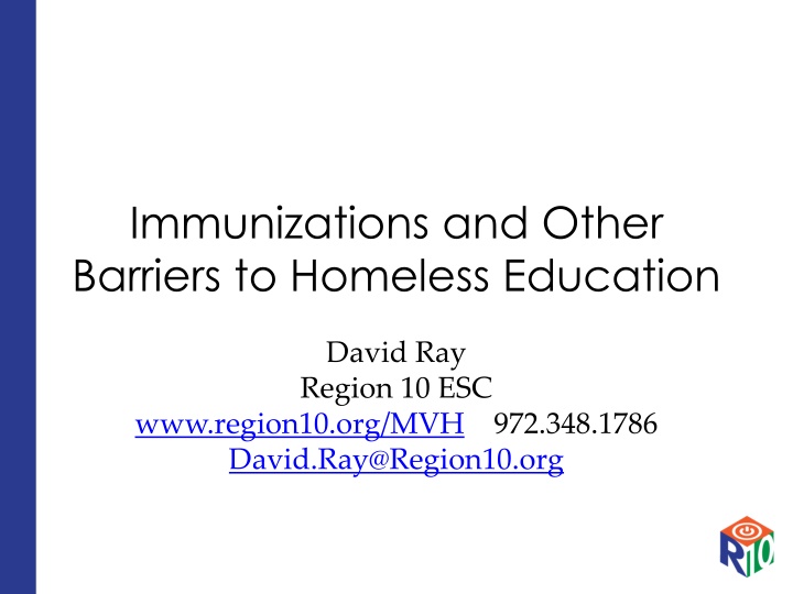 Overcoming Immunization and Other Barriers to Homeless Education