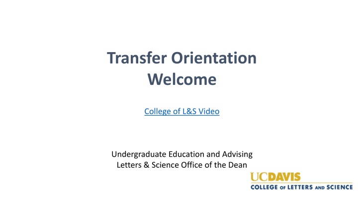 Welcome to College of Letters & Science - Orientation Video and Advising
