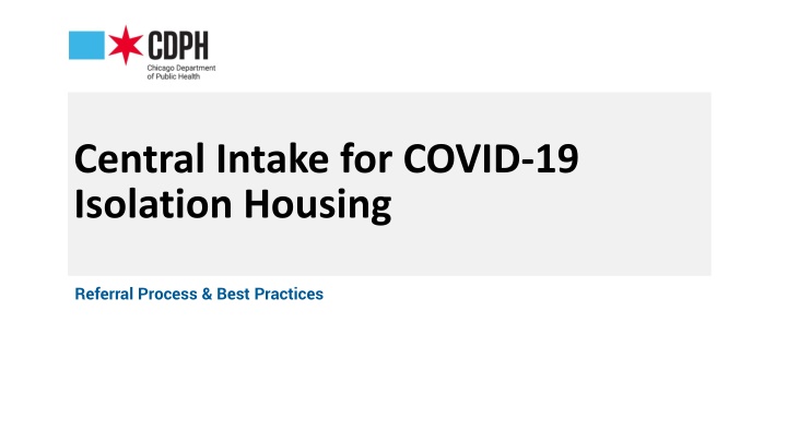 Centralized Referral Process for COVID-19 Isolation Housing