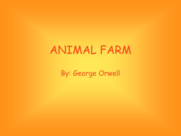 Animal Farm: A Tale of Communism and Humanity