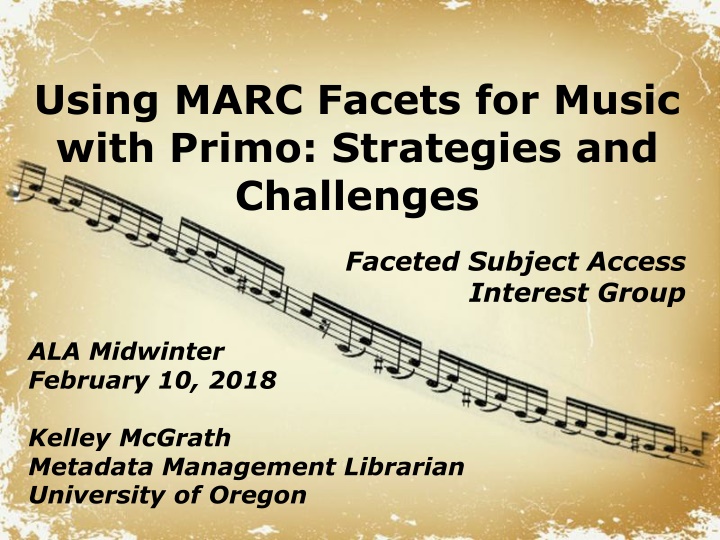 Strategies and Challenges in Using MARC Facets for Music with Primo
