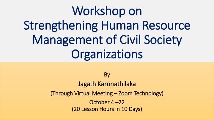 Strengthening Human Resource Management of Civil Society Organizations Workshop by Jagath Karunathilaka