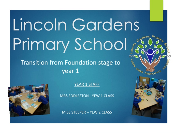 Lincoln Gardens Primary School Year 1 Transition Information