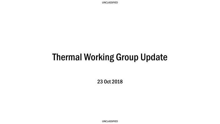 Thermal Working Group Update and Programs Overview
