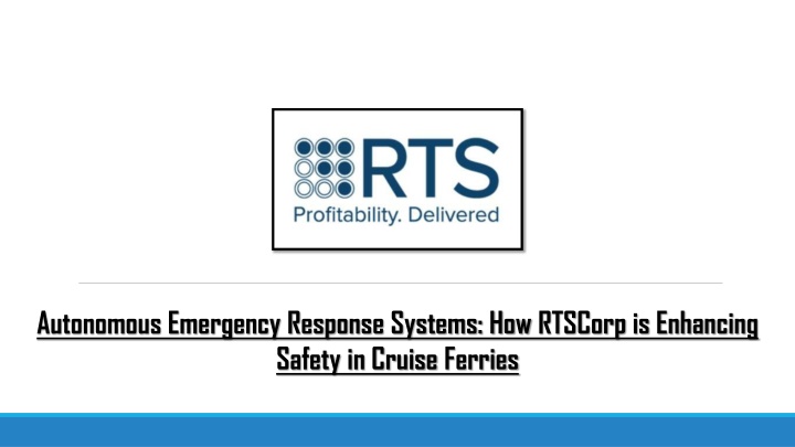 Autonomous Emergency Response Systems How RTSCorp is Enhancing Safety in Cruise Ferries