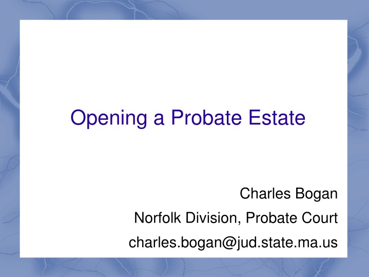 Guide to Opening a Probate Estate in Norfolk Division Probate Court