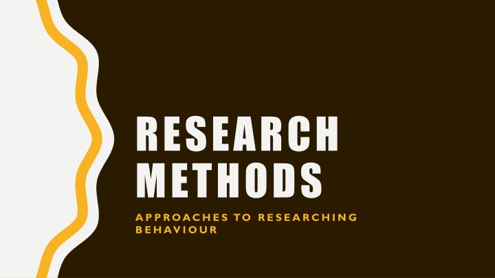 Research Methods and Approaches in Behavior Studies