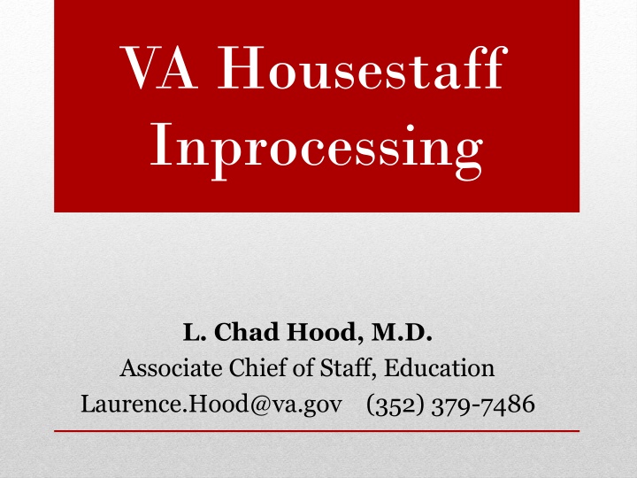 VA Housestaff Inprocessing Guidelines and Requirements
