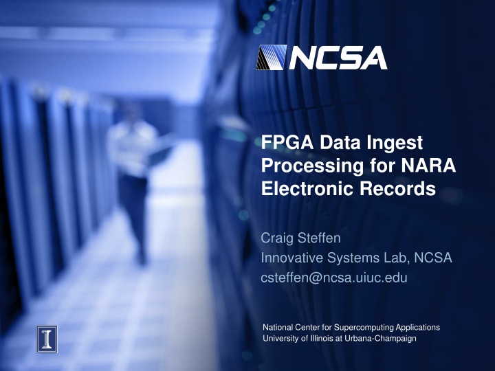 FPGA Data Ingest Processing for NARA Electronic Records