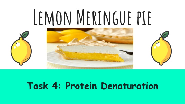 Protein Denaturation in Lemon Meringue Pie Recipe