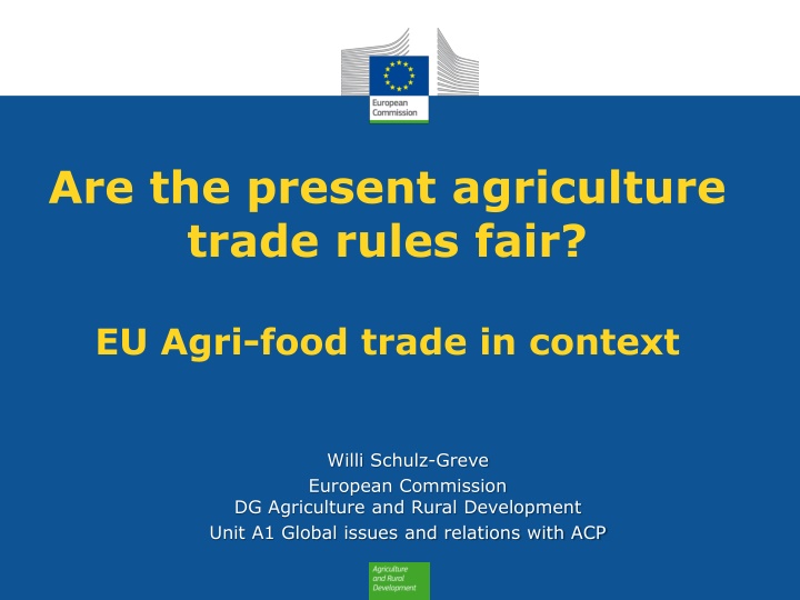 EU Agriculture Trade: Are the Present Rules Fair?