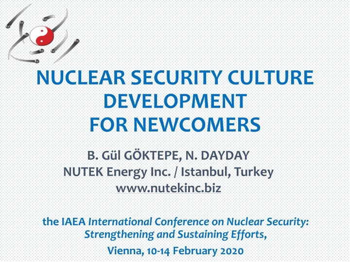 Nuclear Security Culture Development for Newcomers in Turkey