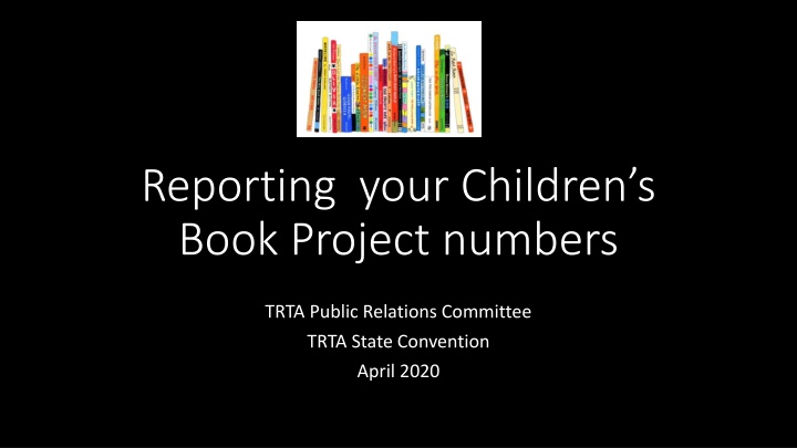 Online Reporting Process for TRTA Children's Book Project