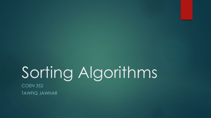 Bubble Sort Algorithm - COEN 352 by Tawfiq Jawhar