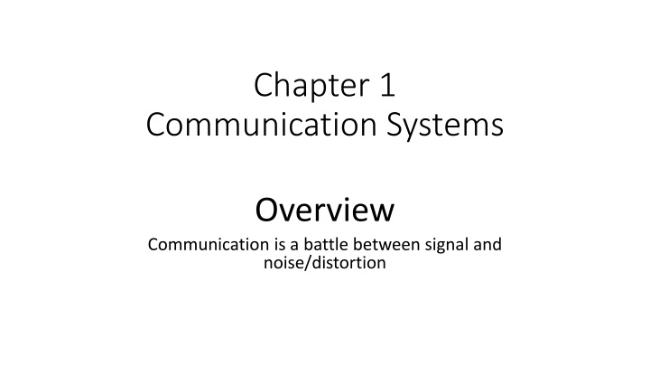 Overview of Communication Systems: Signal vs. Noise