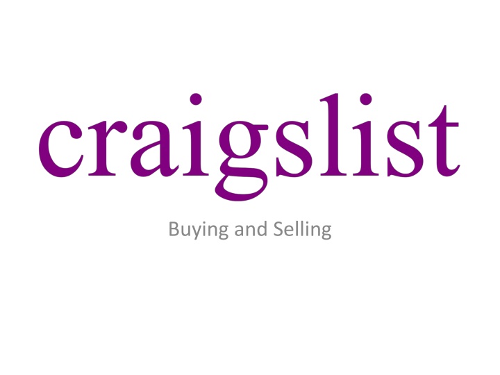 Maximize Your Craigslist Experience: Buying, Selling, and Posting Tips
