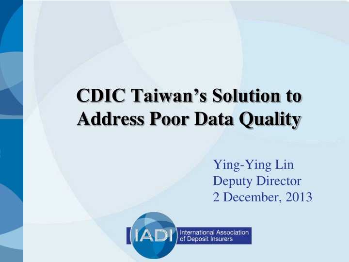 CDIC Taiwan: Addressing Poor Data Quality