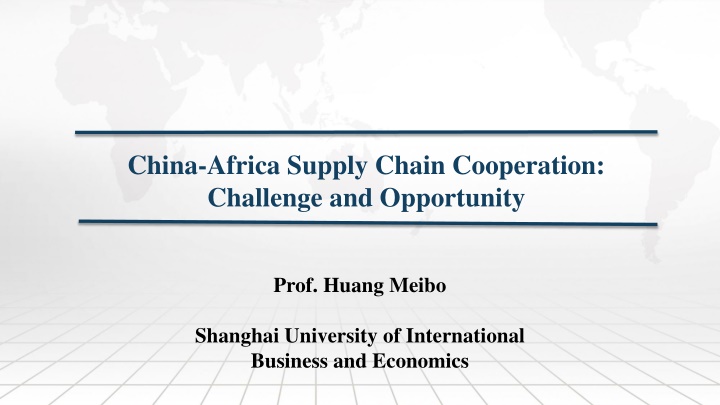 China-Africa Supply Chain Cooperation: Challenges and Opportunities