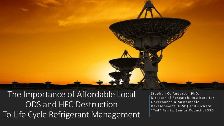 Sustainable Refrigerant Management: Local Destruction & Montreal Protocol Strengthening