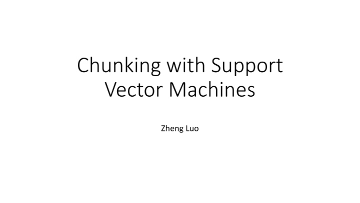Chunking with Support Vector Machines: An Overview