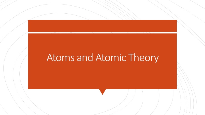 Fundamentals of Atoms and Chemical Laws