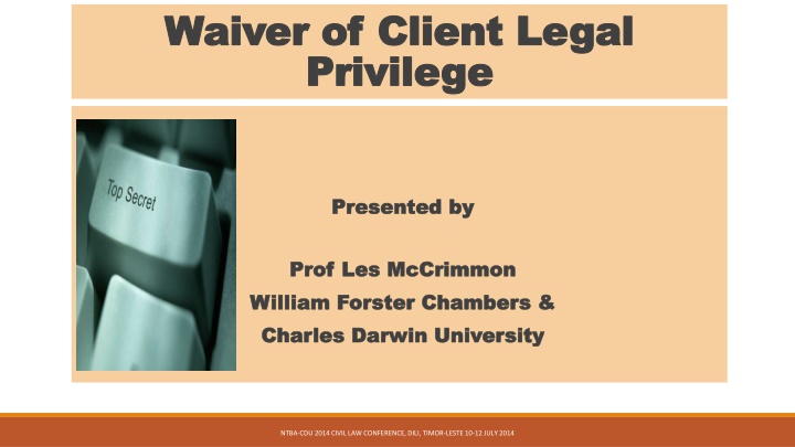 Waiver of Client Legal Privilege in Civil Law