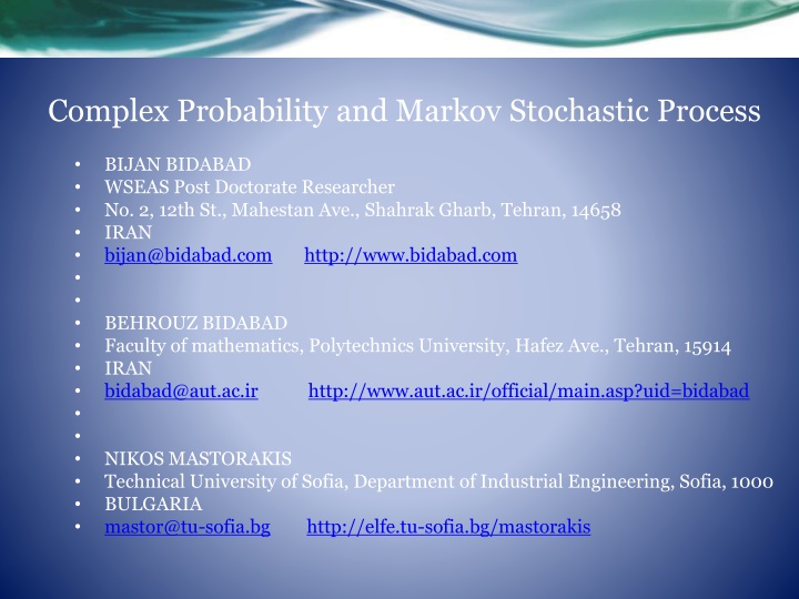 Complex Probability and Markov Stochastic Process