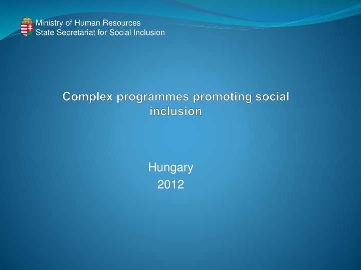 Social Inclusion Programmes in Hungary: Past, Present, and Future Initiatives