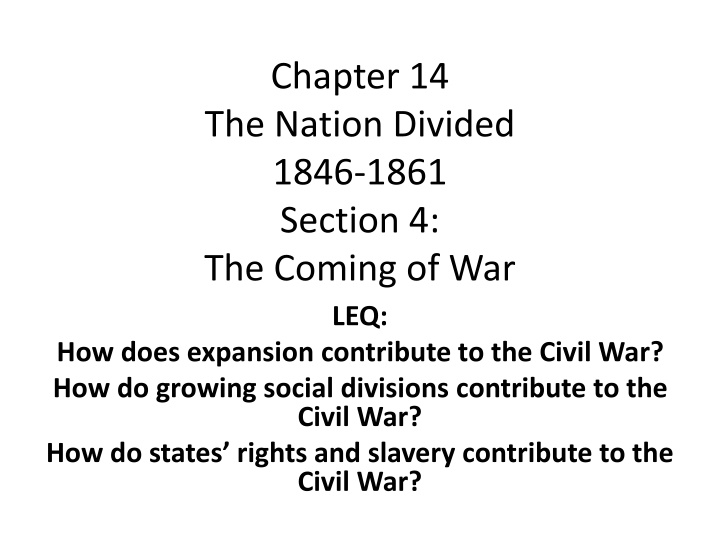The Factors Leading to the Civil War