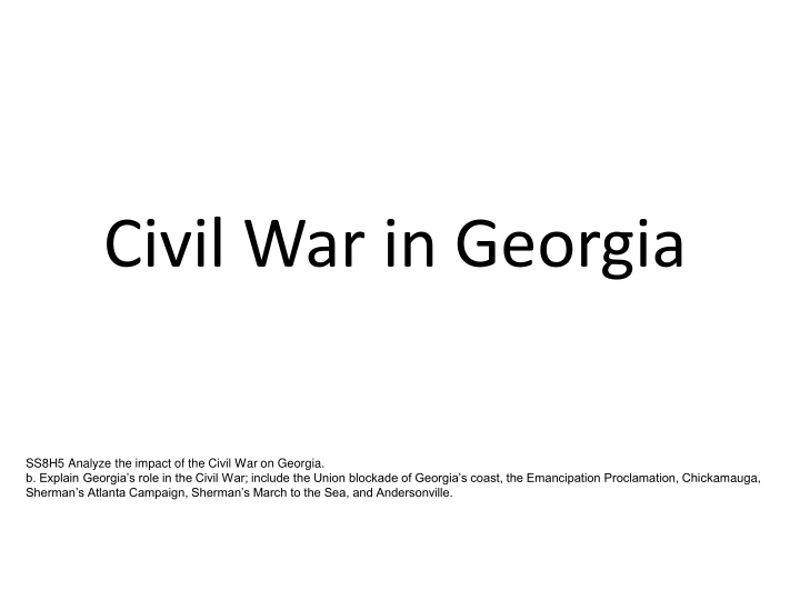 Impact of the Civil War on Georgia: Roles and Key Events