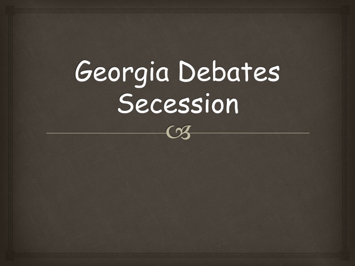 Georgia's Secession Debate in 1861