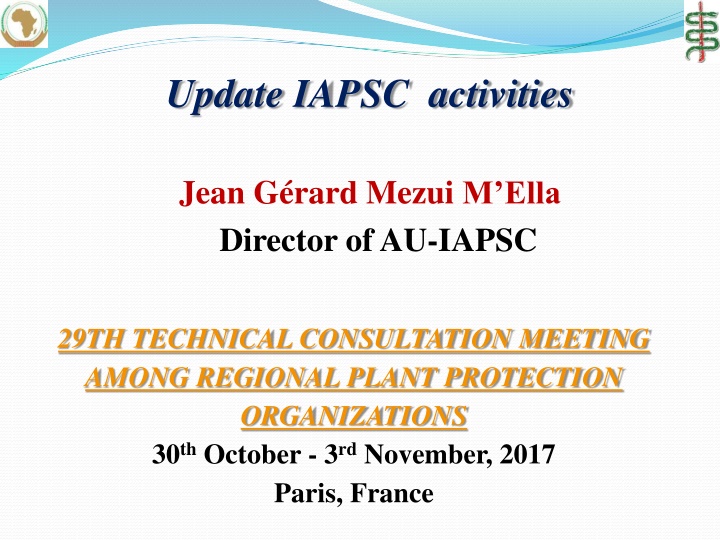 Update on IAPSC Activities: Technical Consultation Meeting 2017