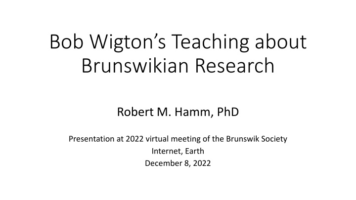 Bob Wigton's Contributions to Brunswikian Research and Teaching
