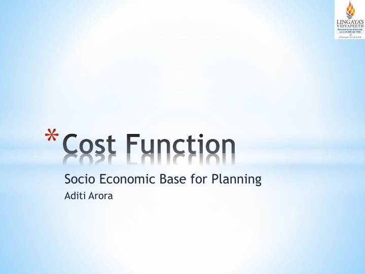 Cost Functions and Economic Planning with Aditi Arora