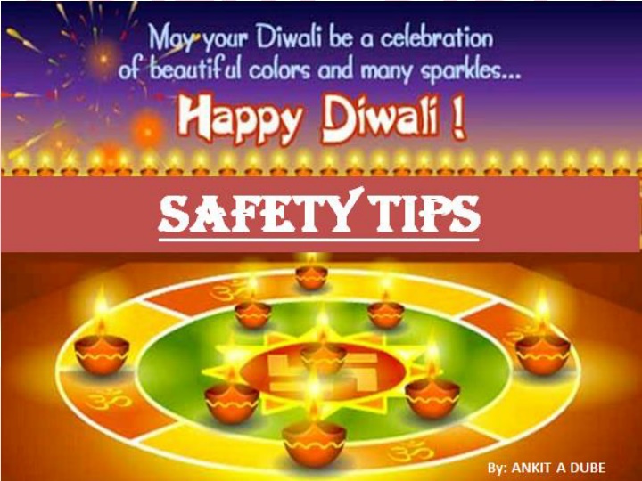 Essential Diwali Safety Tips to Avoid Accidents and Injuries