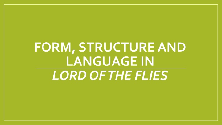 Form, Structure, and Language in Lord of the Flies