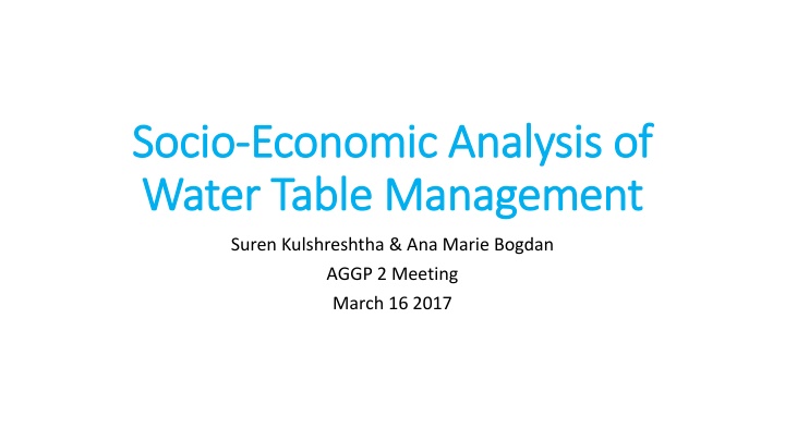 Economic Analysis of Water Table Management: Insights and Barriers to Adoption