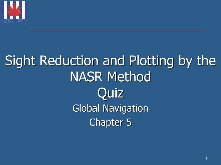Sight Reduction and Plotting by the NASR Method Quiz