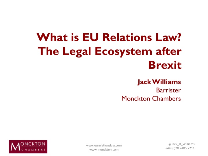 EU Relations Law Post-Brexit: Legal Landscape by Jack Williams at Monckton Chambers