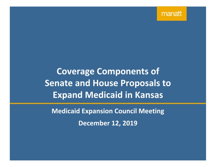 Overview of Kansas Medicaid Expansion Proposals