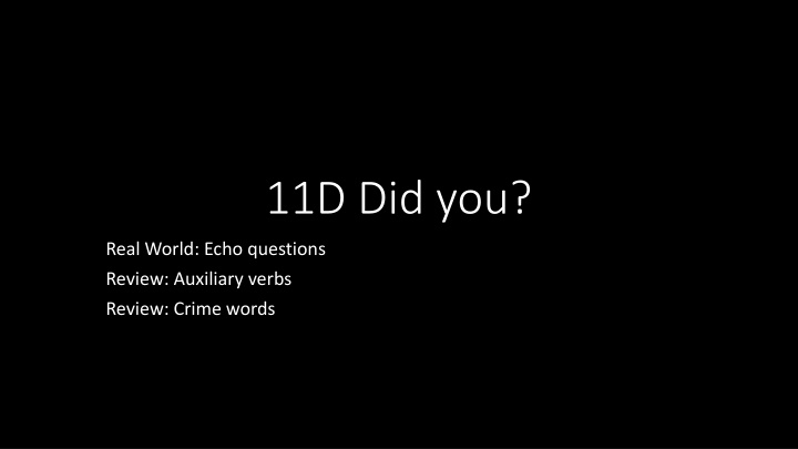 Echo Questions and Auxiliary Verbs in English Grammar